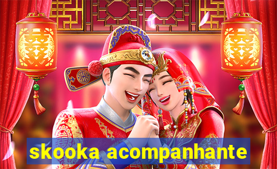 skooka acompanhante